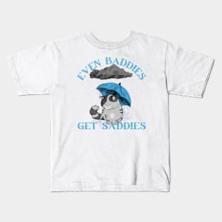 Mental Health Even Baddies Get Saddies Cat Kids T-Shirt